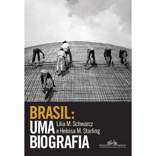 brasil - uma biografia brasil - uma biografia