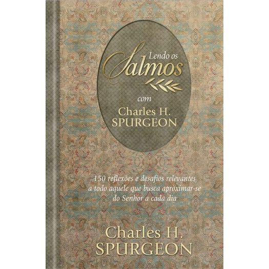 Lendo Os Salmos Com Charles H Spurgeon - Rbc Pao Diario Lendo Os Salmos Com Charles H Spurgeon - Rbc Pao Diario