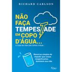 não faça tempestade em copo d