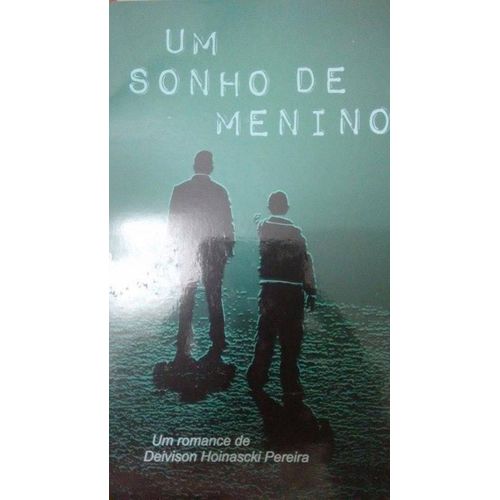 um sonho de menino