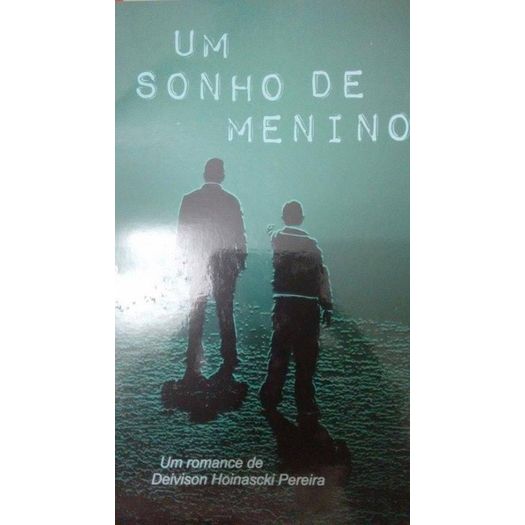um sonho de menino