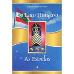 do laço hungaro as estrelas