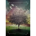 primeiros frutos