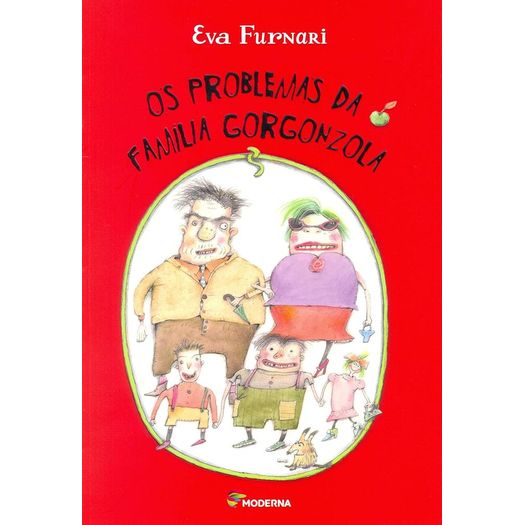 os problemas da família gorgonzola os problemas da família gorgonzola