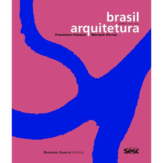 Brasil Arquitetura - Sesc Brasil Arquitetura - Sesc