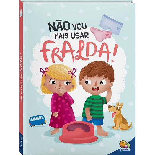 eu-ja-sou-grandinho---nao-vou-mais-usar-fralda