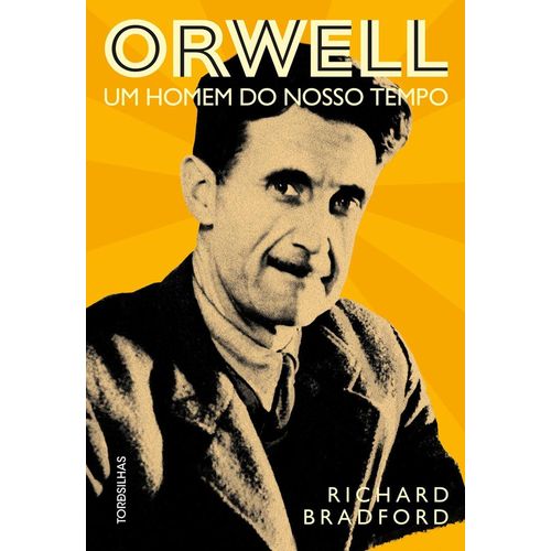 orwell---um-homem-do-nosso-tempo