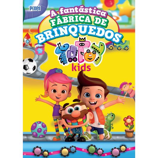 a-fantastica-fabrica-de-brinquedos-totoy-kids