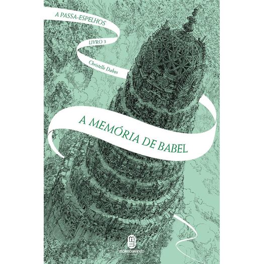 serie a passa espelhos - a memória de babel 3