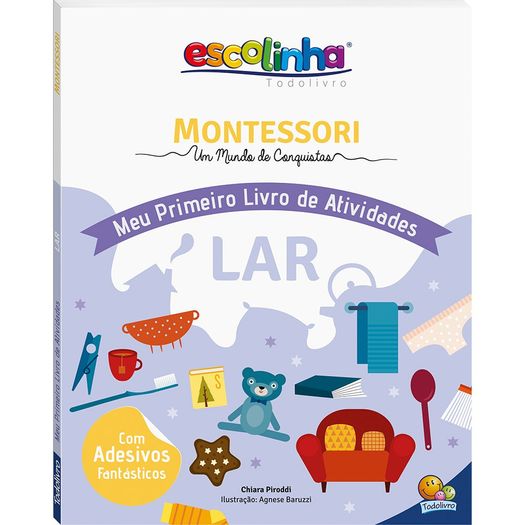 escolinha montessori - meu primeiro livro de atividades - lar escolinha montessori - meu primeiro livro de atividades - lar