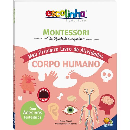 escolinha montessori - meu primeiro livro de atividades - corpo humano
