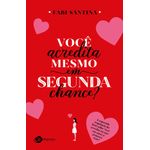 você acredita mesmo em segunda chance?