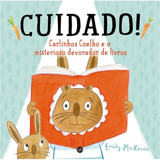 cuidado - carlinhos coelho e o misterioso devorador de livros