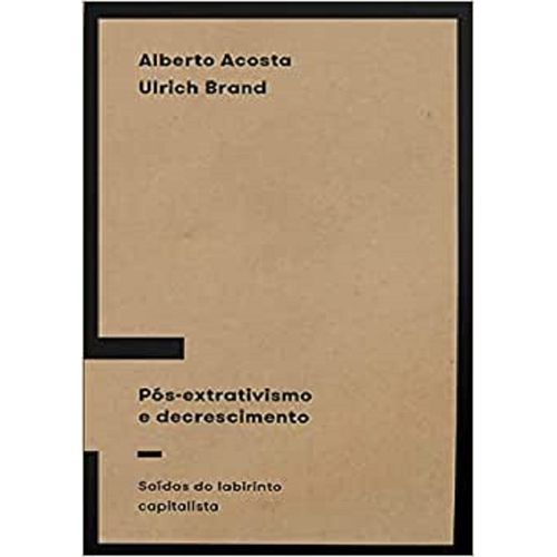 pos-extrativismo-e-decrescimento