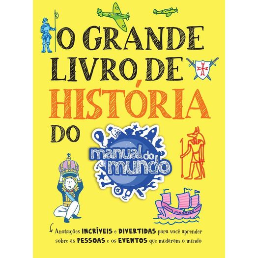 o grande livro de história do manual do mundo o grande livro de história do manual do mundo