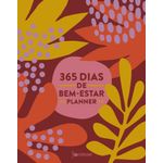 365 dias de bem-estar - planner 365 dias de bem-estar - planner