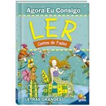 agora eu consigo ler - contos de fadas agora eu consigo ler - contos de fadas