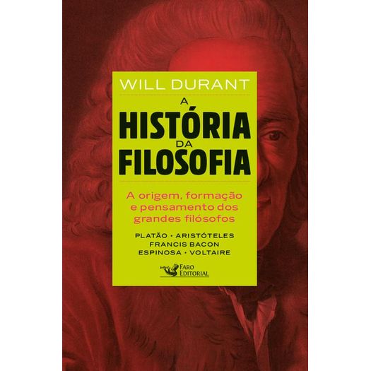 a historia da filosofia - de platao a voltaire a historia da filosofia - de platao a voltaire