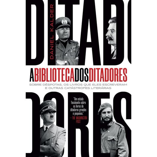 a biblioteca dos ditadores a biblioteca dos ditadores
