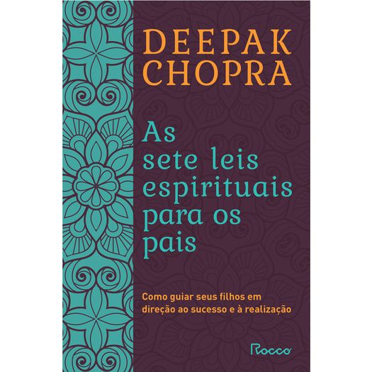 as sete leis espirituais para os pais as sete leis espirituais para os pais