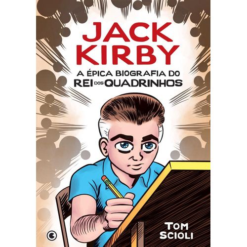 jack kirby - a épica biografia do rei dos quadrinhos