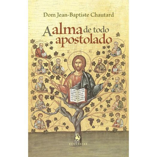 a alma de todo apostolado a alma de todo apostolado