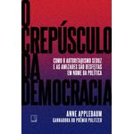 o-crepusculo-da-democracia