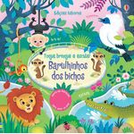 barulhinho-dos-bichos---toque-brinque-e-escute