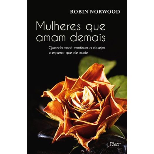 Capa do livro ‘Mulheres Que Amam Demais - Rocco - Livrarias Curitiba’