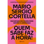 quem sabe faz a hora