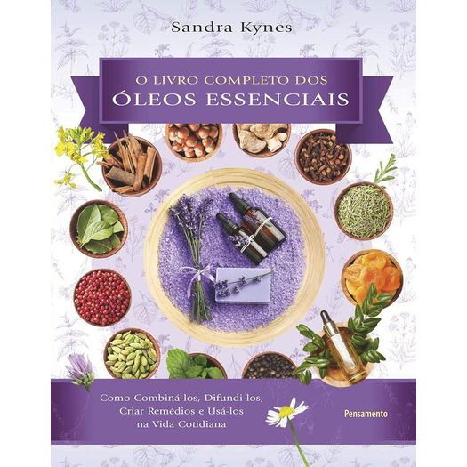 livro completo dos óleos essenciais livro completo dos óleos essenciais
