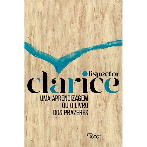 uma aprendizagem ou o livro dos prazeres - ed. comemorativa