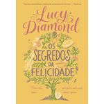 os segredos da felicidade