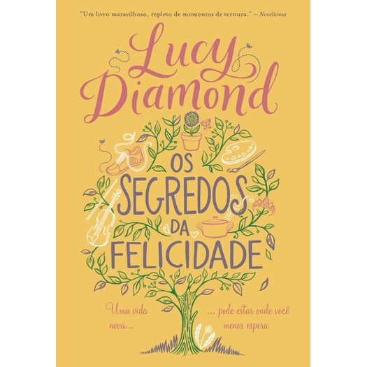 os segredos da felicidade os segredos da felicidade