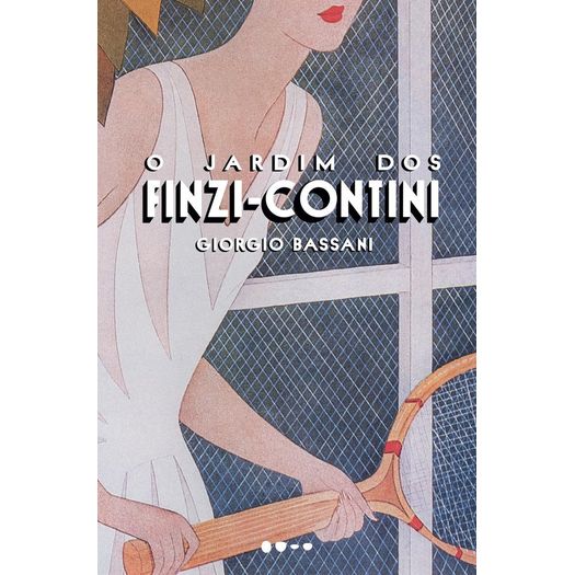 o jardim dos finzi contini o jardim dos finzi contini