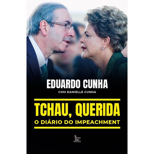 tchau, querida - o diário do impeachment