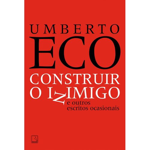 construir o inimigo e outros escritos ocasionais