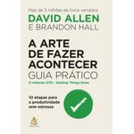a arte de fazer acontecer - guia prático a arte de fazer acontecer - guia prático