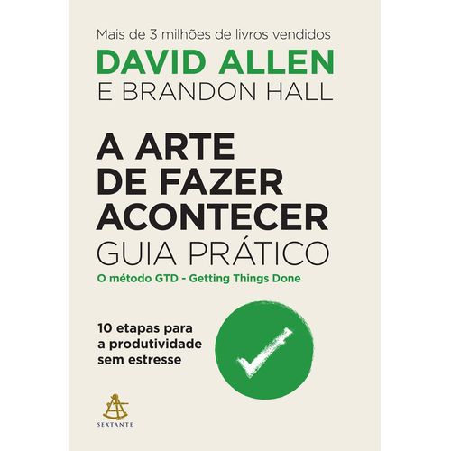 a arte de fazer acontecer - guia prático