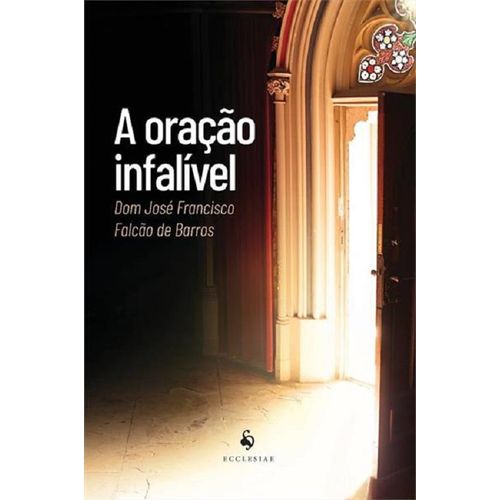 a oracao infalivel