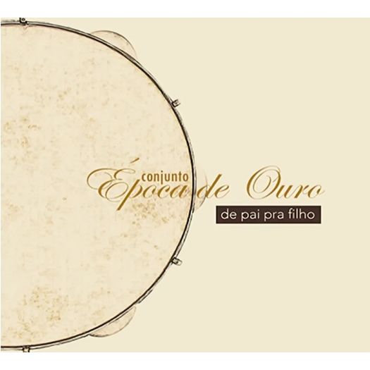 cd conjunto época de ouro - de pai pra filho cd conjunto época de ouro - de pai pra filho
