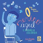 o menino azul e a familia colorida