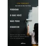 perdoar-o-que-voce-nao-pode-esquecer