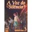 a voz do silêncio 3 - edição definitiva