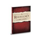 a resolucao de toda mulher
