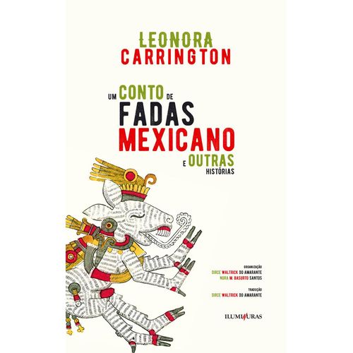 um conto de fadas mexicano e outras historias