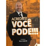 acredite-voce-pode-