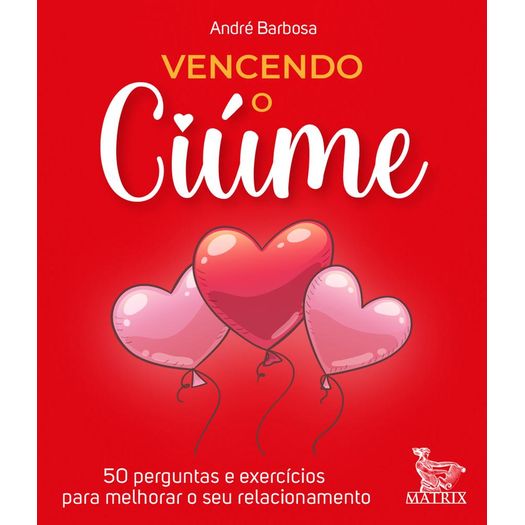 vencendo o ciúme vencendo o ciúme