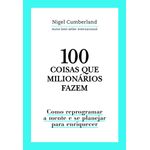 100 coisas que milionários fazem 100 coisas que milionários fazem
