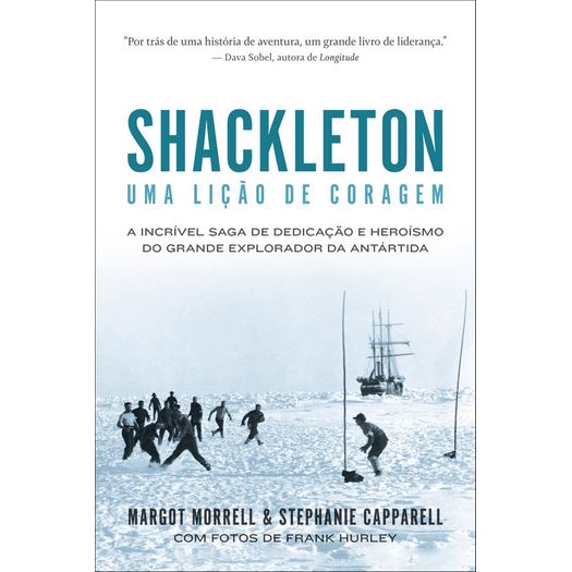shackleton uma lição de coragem shackleton uma lição de coragem
